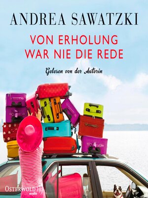 cover image of Von Erholung war nie die Rede (Die Bundschuhs 2)